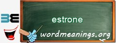 WordMeaning blackboard for estrone